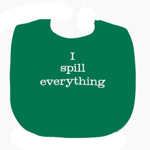 Spill Everything, Fun Adult Bib, Gag Gift Exchange, Grandparent Birthday, Office Party, Wedding Dinner, Husband, Wife, Friend, AGFT 341 Green