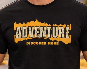 Adventure Discover More T-Shirt: Nature Hiking Camping Outdoor Travel Tee