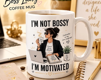 Motivational Ceramic Mug, 'I'm Not Bossy I'm Motivated' Quote Coffee Cup