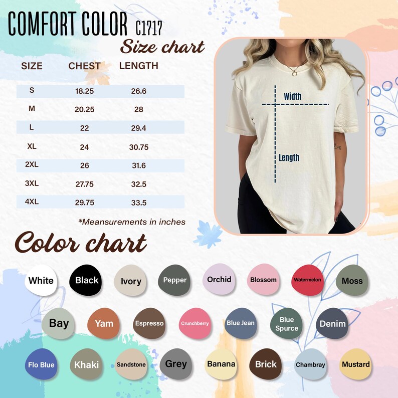 May include: A Comfort Colors C1717 size chart with chest and length measurements in inches. The color chart displays various colors, including white, black, ivory, and denim. A person is wearing a cream-colored t-shirt.