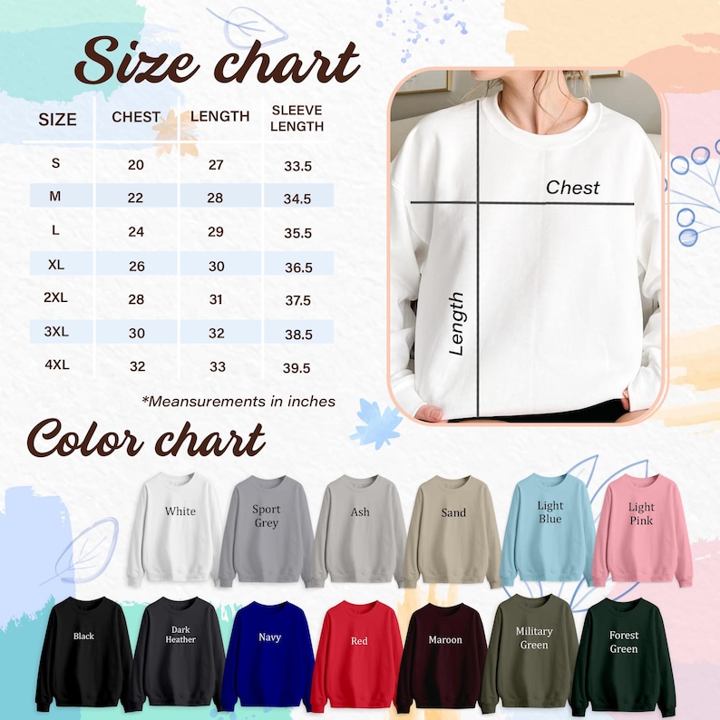 May include: A size chart and color chart for sweatshirts. The size chart shows chest, length, and sleeve length measurements in inches. The color chart displays sweatshirts in various colors, including white, gray, blue, and pink.