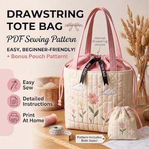 Peut inclure: Un sac fourre-tout à cordon de serrage matelassé couleur crème et une petite pochette assortie, ornés de fleurs et de nuages brodés. Le texte indique : DRAWSTRING TOTE BAG, PDF Sewing Pattern, EASY, BEGINNER-FRIENDLY!, + Bonus Pouch Pattern!, Easy Sew, Detailed Instructions, Print At Home, Pattern Includes Both Sizes!, TOTE BAG.