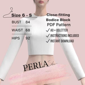 Size 6 Bodice Block Sewing Pattern: Close Fitting Sloper (PDF Download)
