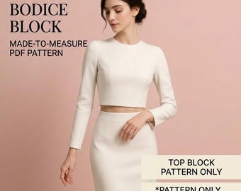 Custom Fit Bodice Block Sewing Pattern PDF | Made to Measure Women's Sloper | Close Fitting Dress Foundation | Pattern Making Torso Block