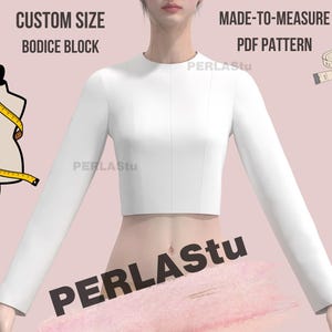 Custom Fit Bodice Block Sewing Pattern: Made-to-Measure PDF (Digital Download))