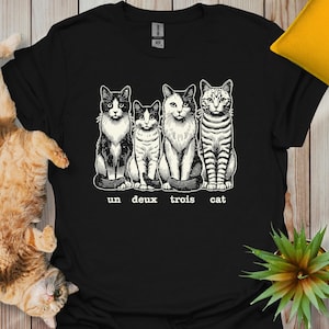 Un Deux Trois Cat Shirt: Funny Cat Lover T-Shirt