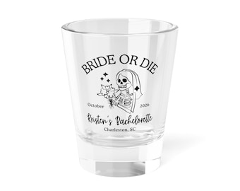 Personalized Halloween Bachelorette Favor, Bride or Die Shot Glass, Spooky Bride Squad Gift, Custom October Bach Party Keepsake