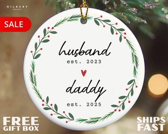 Husband to Daddy Ornament, New Daddy Christmas Keepsake, Promoted to Dad, Pregnancy Reveal to Husband, Newborn Baby Gift for New Dad 2025