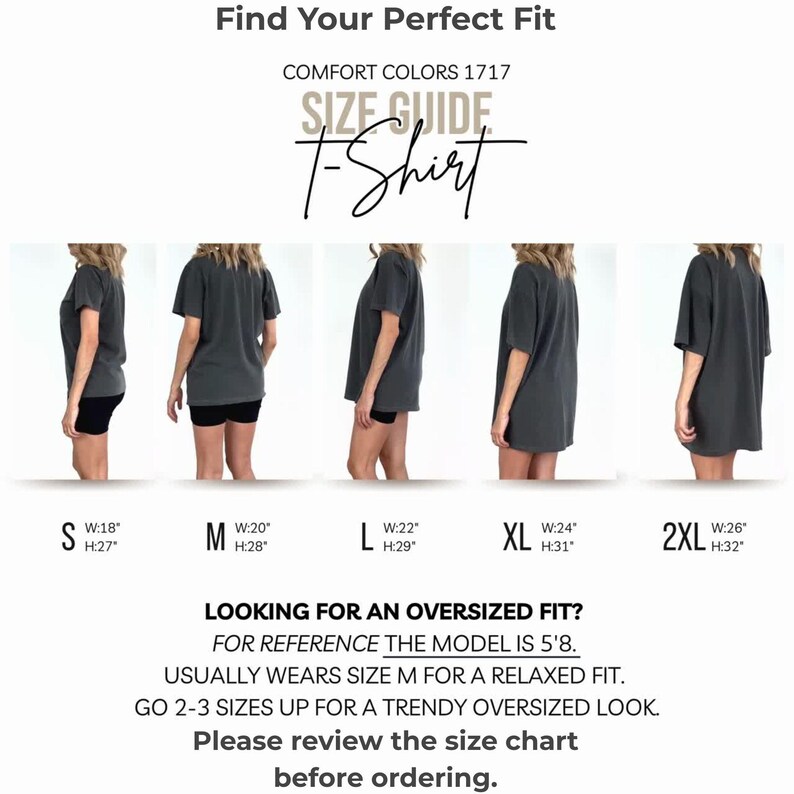 May include: A size guide for a Comfort Colors 1717 t-shirt featuring five images of a person wearing sizes S through 2XL. The chart lists widths and heights in inches: S (W:18", H:27"), M (W:20", H:28"), L (W:22", H:29"), XL (W:24", H:31"), 2XL (W:26", H:32").