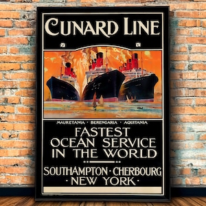 May include: A framed vintage poster for Cunard Line, featuring three ocean liners with black hulls and red smokestacks against an orange sky. The poster advertises "Fastest Ocean Service in the World" from Southampton, Cherbourg, and New York.