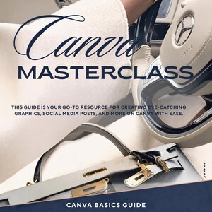 Peut inclure: Un guide numérique intitulé Canva MASTERCLASS avec le sous-titre THIS GUIDE IS YOUR GO-TO RESOURCE FOR CREATING EYE-CATCHING GRAPHICS, SOCIAL MEDIA POSTS, AND MORE ON CANVA WITH EASE et CANVA BASICS GUIDE, montrant un intérieur de voiture.