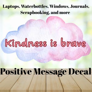 Aufkleber positive Nachricht Freundlichkeit tapfere Aufkleber Motivation Vinyl Freundschaft Freundlichkeit Aufkleber Laptop positive Aufkleber Wasserflasche Vinyl Art