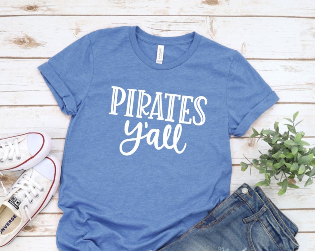 Pirates Yall Shirt, Pirates Spirit Shirt, Pirates Spirit Wear, Pirates ...