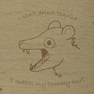 Screaming Possum, não posso beber tequila, dói minha barriga (design SVG para Lasercuts)