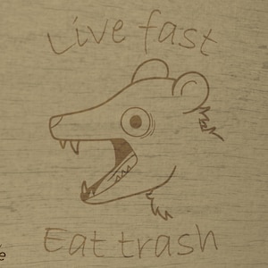 Screaming Possum, Viva Rápido, Coma Lixo (Design SVG para Lasercuts)