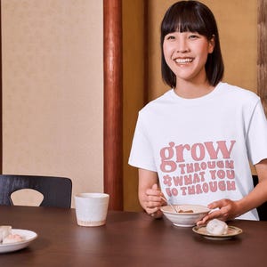 Inspirational Unisex T-Shirt: Grow Through What You Go Through