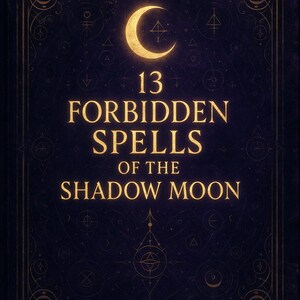Puede incluir: Portada de libro azul oscuro con texto dorado e ilustración de media luna. El texto dice "13 Hechizos Prohibidos de la Luna Sombra". El diseño incluye formas geométricas y elementos celestiales.