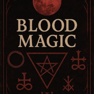 Peut inclure: Illustration sombre avec l'inscription "BLOOD MAGIC" en police serif. L'image présente une pleine lune rouge, des formes géométriques et des symboles occultes dans un cadre.