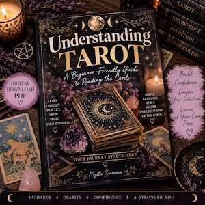 Peut inclure: Un livre intitulé Understanding Tarot: A Beginner-Friendly Guide to Reading the Cards, avec une couverture sombre ornée d'illustrations célestes dorées, un jeu de tarot et des cristaux violets. Le texte inclut Digital Download PDF.