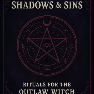 Il Libro delle Ombre e dei Peccati Grimorio delle Streghe Proibite Rituali Oscuri Maledizioni Lavoro d&#39;Ombra e Pagine dei Sigilli PDF Stampabile