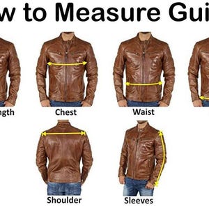 May include: A guide on how to measure a leather jacket. The image shows a brown leather jacket with yellow lines indicating where to measure: jacket length, chest, waist, hips, shoulder, and sleeves. The text at the top says "How to Measure Guide."