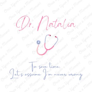 Doctor Graduation Shirt Design Canva Template + PNG | Funny Dr. Editable Quote | Med School Grad Gift | Personalized Doctor SVG Printable