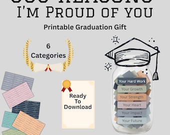 396 Reasons I’m Proud of You – High School Graduation Gift for Daughter, Son, Him or Her | Printable College Graduation Jar Graduate Letters