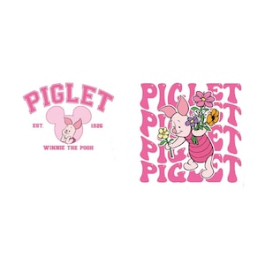 May include: Pink graphic featuring Piglet from Winnie the Pooh. The design includes the word "PIGLET" in a bubble font, and an image of Piglet holding flowers. Another design shows Piglet inside a Mickey Mouse-shaped head.