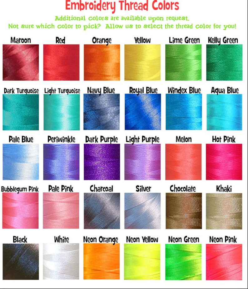 May include: A chart of embroidery thread colors with names for each color. The colors include maroon, red, orange, yellow, lime green, kelly green, dark turquoise, light turquoise, navy blue, royal blue, windex blue, aqua blue, pale blue, periwinkle, dark purple, light purple, melon, hot pink, bubblegum pink, pale pink, charcoal, silver, chocolate, khaki, black, white, neon orange, neon yellow, neon green, and neon pink.