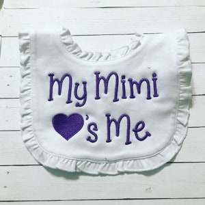Personalized Baby Bib: &quot;My Mimi Loves Me&quot; Embroidered Ruffle Bib