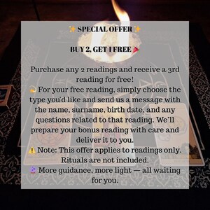 May include: Image of a promotional offer for readings. Text reads "SPECIAL OFFER BUY 2, GET 1 FREE." Details include instructions for a free reading, specifying the need to provide name, birth date, and questions. The offer is for readings only.