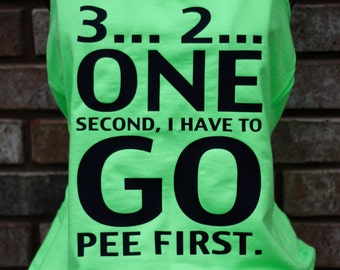 Workout Tank Second I Have to Go Pee First Funny - Etsy Workout Tank Second I Have to Go Pee First Funny - Etsy