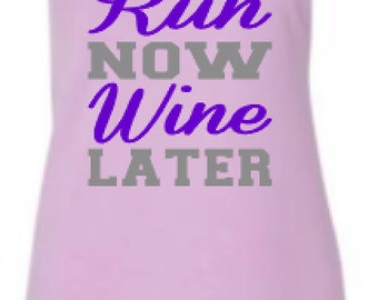 Workout Tank - Run Now Wine Later - Funny Tank Top