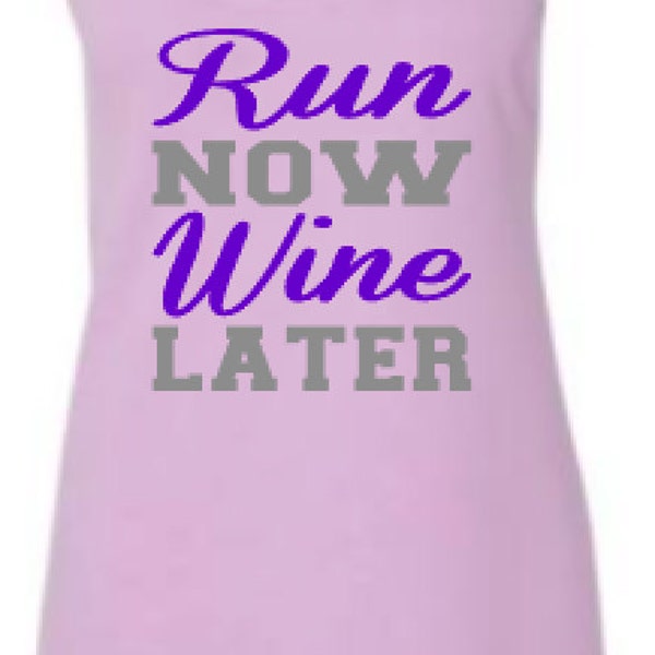 Workout Tank - Run Now Wine Later - Funny Tank Top