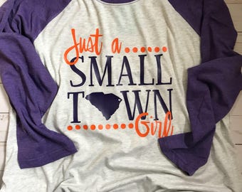 Adult Small Town Girl Raglan, Adult Shirt, 3/4 sleeves, Just A Small Town Girl Shirt, State Shirt, Small Town,