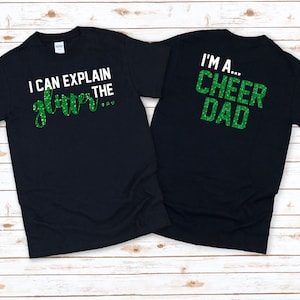 I Can Explain The Glitter Cheer Dad T-shirt