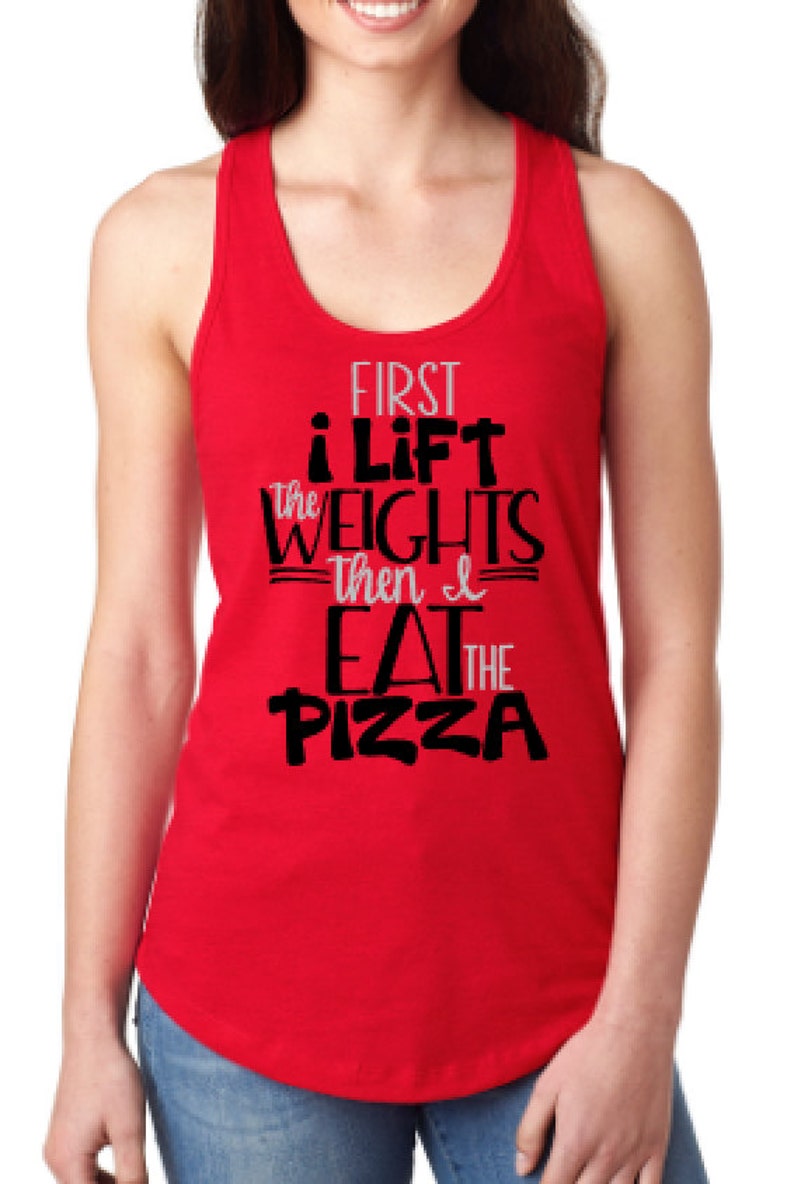 Funny Tank Top Lift Weights Eat Pizza Workout Tank