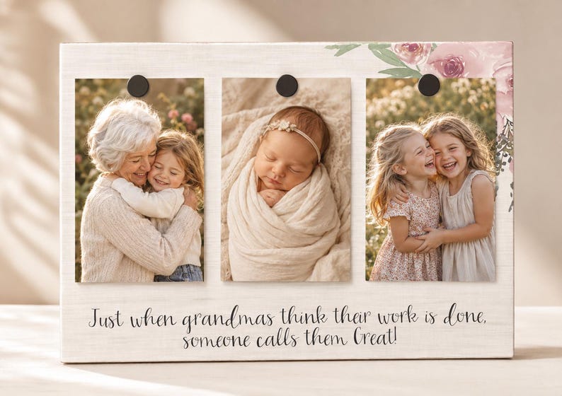 May include: A wooden photo frame with three rectangular openings, each holding a different photograph. The frame is decorated with floral accents and the text "Just when grandmas think their work is done, someone calls them Great!"