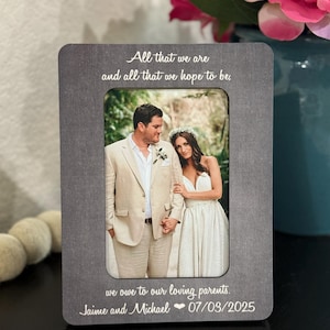 All That We Are and Hope to Be Frame – Wedding Thank You Gift for Parents of the Bride and Groom, Personalized Parent Wedding Gift