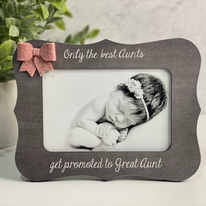 Great Aunt Gift Birthday Gift for Great Aunt Picture Frame For Aunt  Nana Great Aunt  Only The Best Aunts Get Promoted To Great Aunt