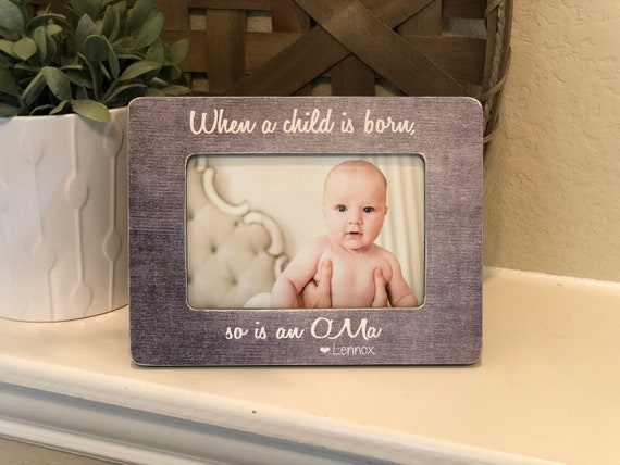Christmas Grandma Gift Idea – Oma Nana Mimi Picture Frame – When a Child Is Born – Personalized 4x6 Holiday Gift for Grandma or Nana