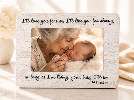 I'll Love You Forever Picture Frame, Grandma Gift, for Mom From Daughter, Personalized Mom Frame, Mother Daughter Gift, Grandma Keepsake