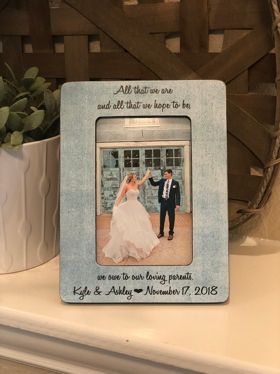 Parents Of The Groom | Parents Of The Bride|  All That We Are And Hope To Be Parents Gift Wedding Thank You For Parents Of The Bride Groom