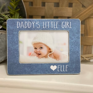 Daddy&#39;s Little Girl Birthday Gift  Dad Daddy First Fathers Day  Personalized Gift 4x6 Picture Frame Custom For Dad Grandpa Papa