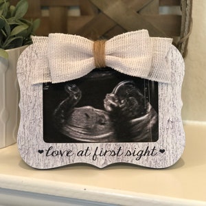 Love At First Sight Picture Frame | Ultrasound Picture Frame | New Baby Gift | Sonogram Frame