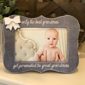 The Best Grandmas Get Promoted To Great Grandmas | Personalized Picture Frame For Grandma | Great Grandma Gift