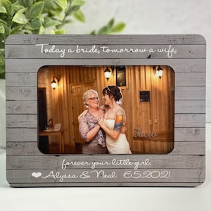Mother of the Bride Gift from Daughter – Wedding Keepsake Frame – Today a Bride Forever Your Little Girl