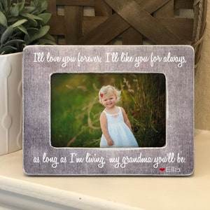 Grandma Gift | Grandma Mother’s Day Personalized Gift | I'll Love You Forever 4x6 Picture Frame Grandma Mimi Nana Gift Grandma Custom Frame