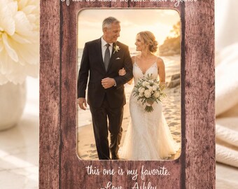 Father of the Bride Gift From Daughter, Dad Wedding Gift, Of All the Walks Picture Frame, Wedding Gift for Dad, Personalized Dad Frame