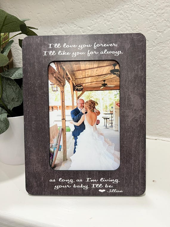 I’ll Love You Forever Frame | Wedding Gift for Dad | Forever Your Little Girl | Father of the Bride Gift | Personalized 4x6 Photo Keepsake